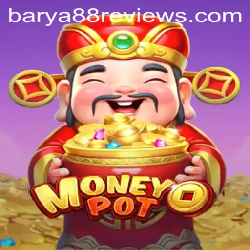 Exploring MoneyPot and Barya88