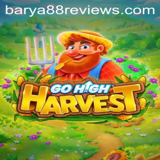 GoHighHarvest: A Premier Game Journey with Barya88